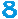 8