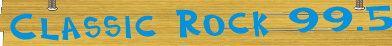 Classic Rock 99.5